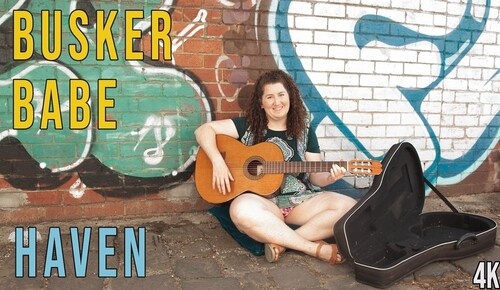 Haven - Busker Babe (2021 | FullHD)