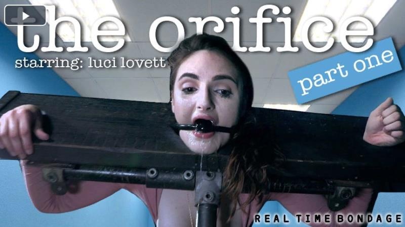 Luci Lovett - The Orifice Part 1-3 (RealTimeBondage) (2022 | SD)