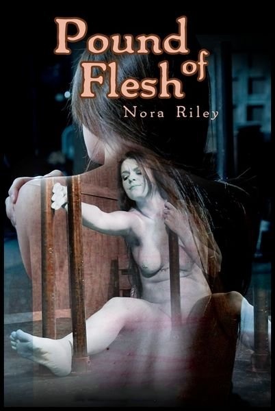 Pound of Flesh - Nora Riley (2017 | 1280x720)