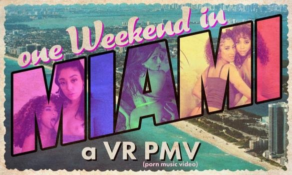 Vanessa Sky, Cecilia Lion, Mona Azar, Kira Perez, Willow Ryder - ONE WEEKEND IN MIAMI - a VR PMV; Pornstar HD VR Music Video Compilation (2022 | UltraHD/4K)