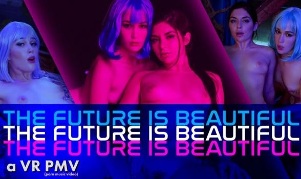 Evelyn Claire, Keira Croft - THE FUTURE IS BEAUTIFUL - a VR PMV; MFF Threesome Evelyn Claire and Keira Croft SciFi Parody Porn (2022 | UltraHD/4K)