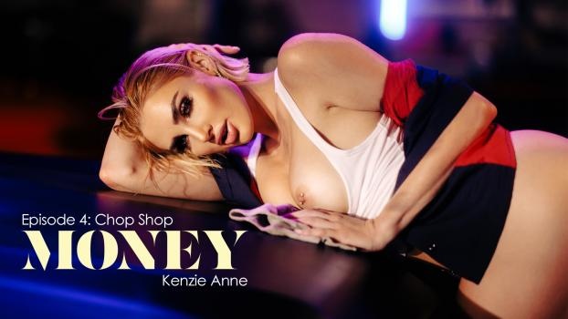 Kenzie Anne - Money - Episode 4: Chop Shop (2022 | FullHD)