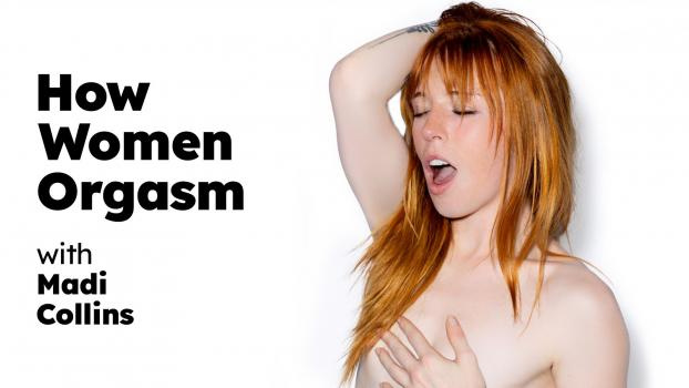 Madi Collins - How Women Orgasm (2023 | FullHD)