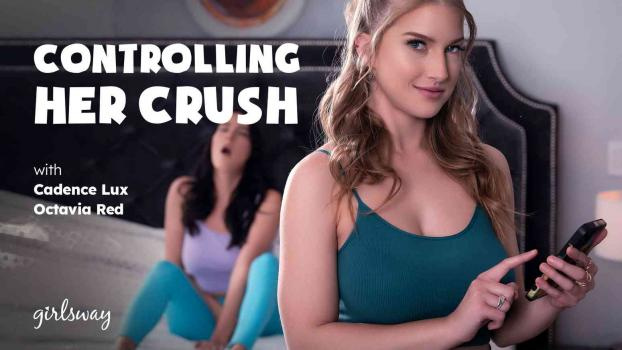 Cadence Lux, Octavia Red - Controlling Her Crush (2023 | FullHD)