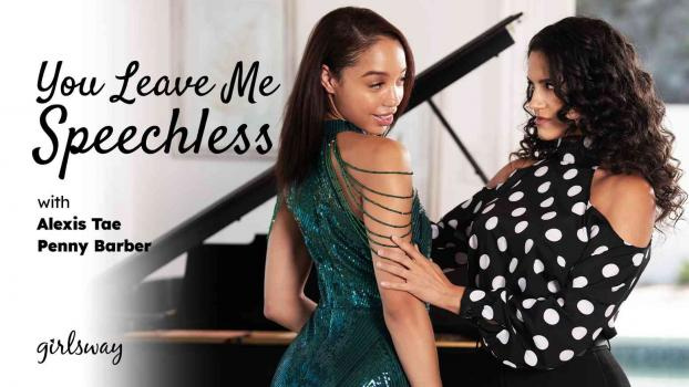 Alexis Tae, Penny Barber - You Leave Me Speechless (2023 | FullHD)