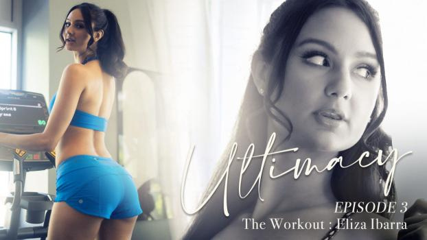 Eliza Ibarra - Ultimacy Episode 3. The Workout (2024 | FullHD)