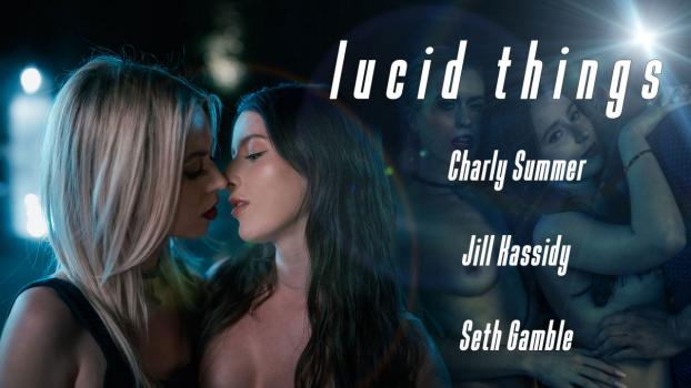 Charly Summer, Jill Kassidy - Lucid Things - Charly Summer and Jill Kassidy (2024 | FullHD)