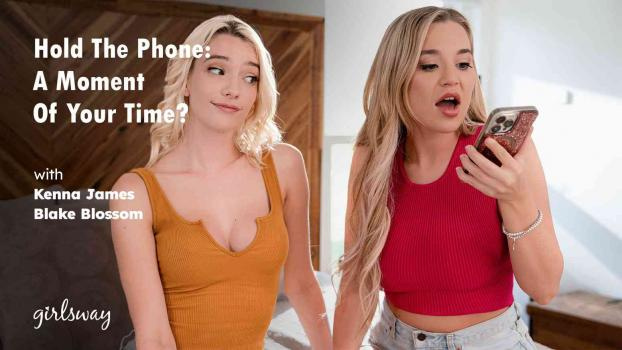 Kenna James, Blake Blossom - Hold The Phone: A Moment Of Your Time? (2024 | FullHD)