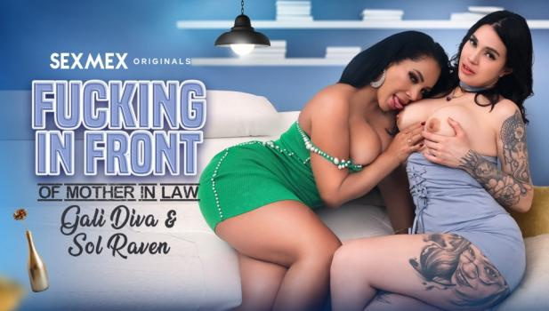 Galidiva, Sol Raven - Fucking In Front Of Mother In Law (2024 | FullHD)