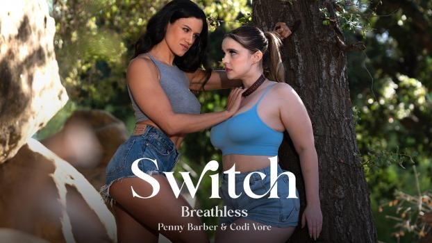 Codi Vore, Penny Barber - Switch: Breathless (2024 | FullHD)