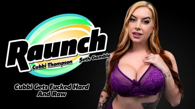Cubbi Thompson - Cubbi Gets Fucked Hard And Raw (2025 | FullHD)