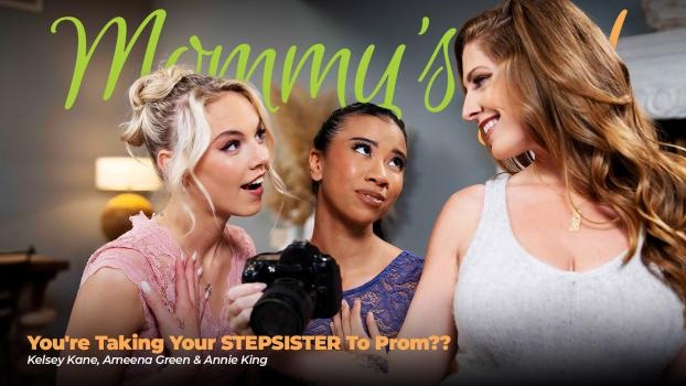 Ameena Green, Annie King, Kelsey Kane - You're Taking Your STEPSISTER To Prom?? (2025 | FullHD)