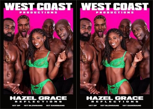 Hazel Grace - Hazel Grace: Reflections - Hazel Grace's 1st Gangbang (2025 | FullHD)