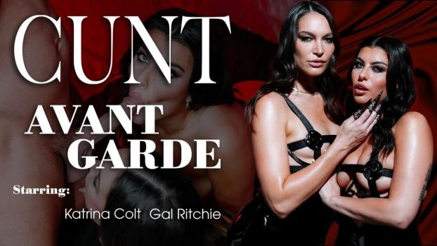 Katrina Colt, Gal Ritchie - Cunt - Avant Garde (2025 | FullHD)